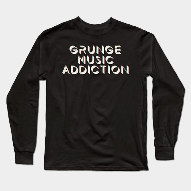 Grunge music fan. Perfect present for mom mother dad father friend him or her Long Sleeve T-Shirt by SerenityByAlex